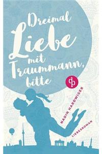 Dreimal Liebe Mit Traummann, Bitte