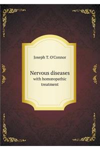 Nervous Diseases with Homoeopathic Treatment