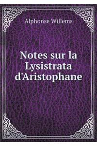 Notes sur la Lysistrata d'Aristophane