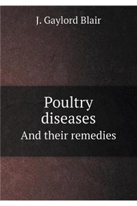 Poultry Diseases and Their Remedies