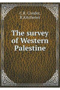 The survey of Western Palestine