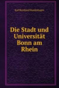 Die Stadt und Universitat Bonn am Rhein