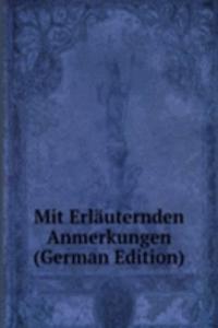 Mit Erlauternden Anmerkungen (German Edition)