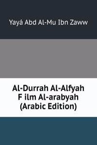 Al-Durrah Al-Alfyah F ilm Al-arabyah (Arabic Edition)
