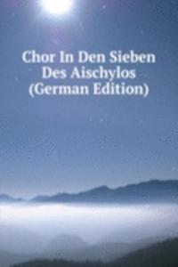 Chor In Den Sieben Des Aischylos (German Edition)