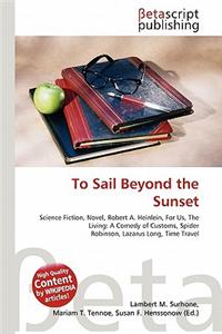 To Sail Beyond the Sunset