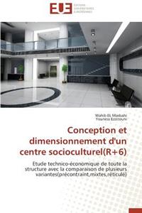 Conception et dimensionnement d'un centre socioculturel(r+6)