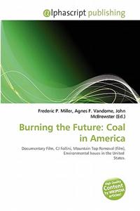 Burning the Future