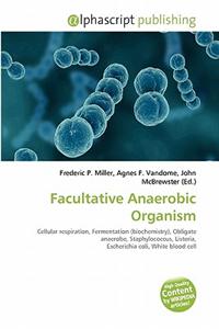 Facultative Anaerobic Organism