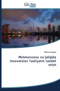 Mehmonxona xo'jaligida innovatsion faoliyatni tashkil etish