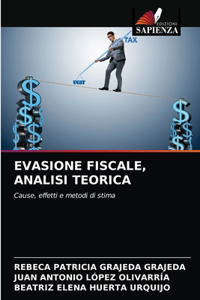 Evasione Fiscale, Analisi Teorica