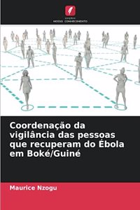Coordenação da vigilância das pessoas que recuperam do Ébola em Boké/Guiné