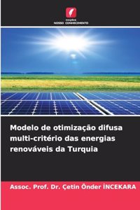 Modelo de otimização difusa multi-critério das energias renováveis da Turquia