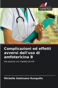 Complicazioni ed effetti avversi dell'uso di amfotericina B