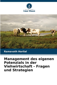 Management des eigenen Potenzials in der Viehwirtschaft - Fragen und Strategien