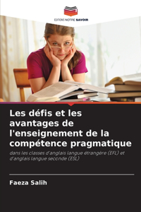 Les défis et les avantages de l'enseignement de la compétence pragmatique