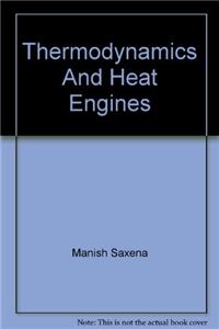 Thermodynamics And Heat Engines