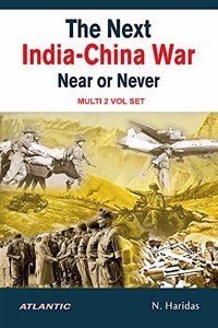 The Next India-China War: Near or Never (2 Vols. Set)