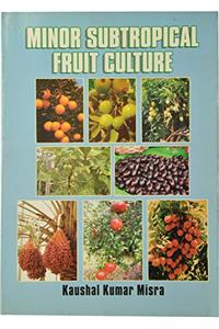 Minor Subtropical Fruit Culture