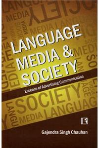 Language Media and Society