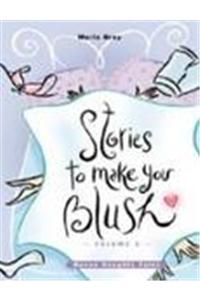 Stories To Make You Blush - Vol.3