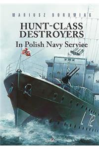 Hunt-Class Destroyers in Polish Navy Service