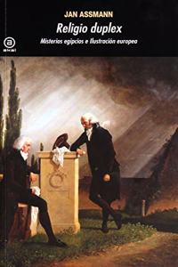 Religio Duplex: Misterios egipcios e Ilustracion europea