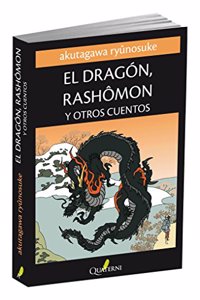 El Dragon, Rashomon y Otros Cuentos