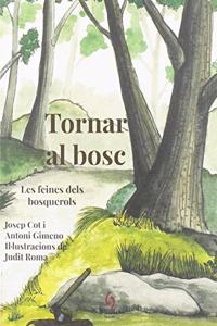 Tornar al bosc: Les feines dels bosquerols