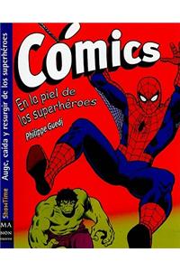 Cómics: En La Piel de Los Superhéroes