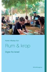 Rum & krop