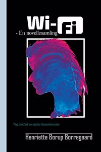 Wi-Fi: - En novellesamling