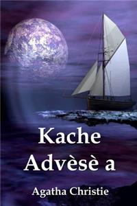 Kache Advèsè a