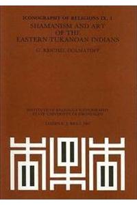 Shamanism and Art of the Eastern Tukanoan Indians
