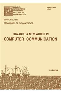 Towards a New World in Computer Communication
