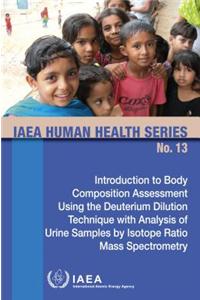 Introduction to Body Composition Assessment Using the Deuterium Dilution Technique with Analysis of Urine Samples by Isotope Ratio Mass Spectrometry