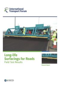 ITF Research Reports Long-life Surfacings for Roads