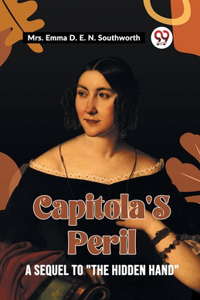 Capitola's Peril A Sequel To 