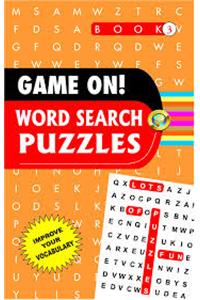 Game On! Word Search Puzzles Book-3