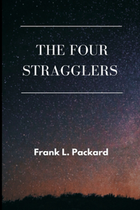 Four Stragglers