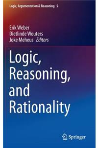 Logic, Reasoning, and Rationality