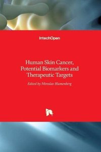 Human Skin Cancer, Potential Biomarkers and Therapeutic Targets