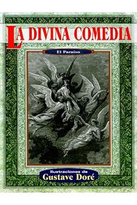 La Divina Comedia: El Paraiso = The Divine Comedy: Paradiso