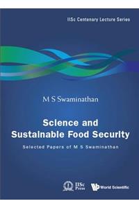 Science and Sustainable Food Security: Selected Papers of M S Swaminathan