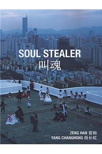 Zeng Han & Yang Changhong: Soul Stealer