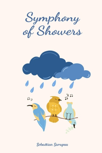 Symphony of Showers