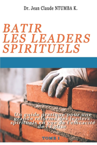 Batir Les Leaders Spirituels 1