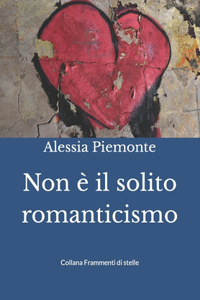 Non è il solito romanticismo