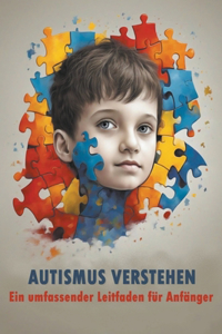 Autismus verstehen