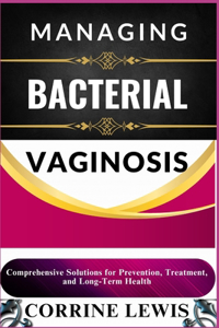 Managing Bacterial Vaginosis